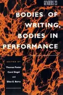 Book cover of Bodies of writing, bodies in performance