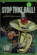 Book cover of Stop that ball!
