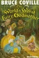 Book cover of The world's worst fairy godmother