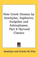 Book cover of Nine Greek Dramas by Aeschylus, Sophocles, Euripides and Aristophanes