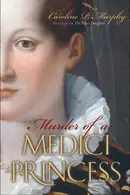 Book cover of Murder of a Medici Princess