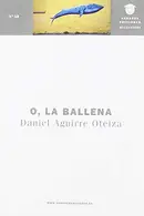 Book cover of O, la ballena