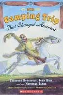 Book cover of The Camping Trip That Changed America