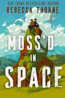 Book cover of Moss'd in Space