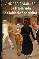 Book cover of La triple vida de Michele Sparacino