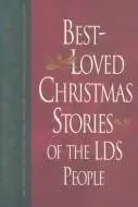 Book cover of Best-loved Christmas stories of the LDS people