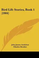 Book cover of Bird Life Stories, Book 1