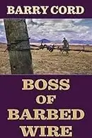 Book cover of Boss of Barbed Wire