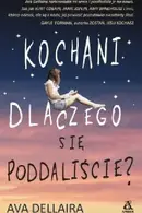Book cover of Kochani, dlaczego się poddaliście?