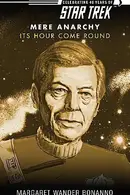 Book cover of Star Trek - Mere Anarchy - Its Hour Come Round