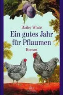 Book cover of Ein gutes Jahr für Pflaumen