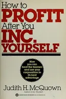 Book cover of How to profit after you inc. yourself