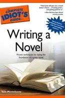 Book cover of The Complete Idiot's Guide to Writing a Novel