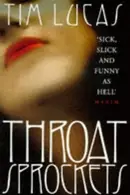 Book cover of Throat Sprockets: A Novel of Erotic Obsession