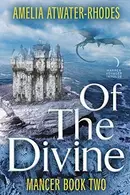 Book cover of Of the Divine : Mancer