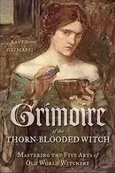 Book cover of Grimoire of the thorn-blooded witch
