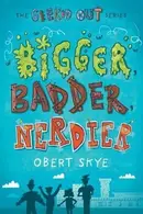 Book cover of Bigger, Badder, Nerdier