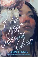Book cover of I Am Not Jessica Chen