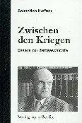 Book cover of Zwischen den Kriegen
