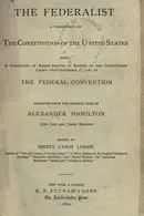 Book cover of The Federalist, a commentary on the Constitution of the United States