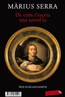 Book cover of De com s'escriu una novel·la + Monocle. Una novel·la acabada