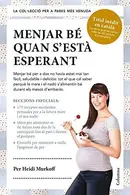 Book cover of Menjar bé quan s'està esperant