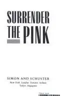 Book cover of Surrender the Pink