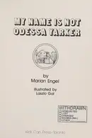 Book cover of My name is not Odessa Yarker