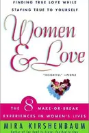 Book cover of Women & Love: Finding True Love While Staying True to Yourself