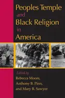 Book cover of Peoples Temple and Black religion in America