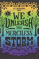 Book cover of We Unleash the Merciless Storm
