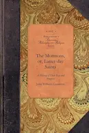 Book cover of Mormons, or, Latter-Day Saints : In the Valley of the Great Salt Lake