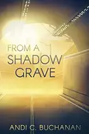 Book cover of From a Shadow Grave