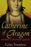 Book cover of Catherine of Aragon