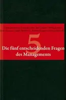 Book cover of Fünf Entscheidenden Fragen des Managements