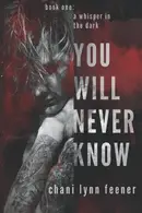 Book cover of You Will Never Know