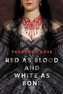 Book cover of Red as Blood and White as Bone A Tor.Com Original
