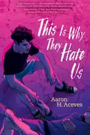 Book cover of This Is Why They Hate Us