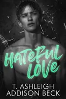 Book cover of Hateful Love