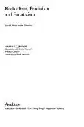 Book cover of Radicalism, feminism, and fanaticism