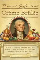 Book cover of Thomas Jefferson's Creme Brulee