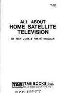Book cover of All about home satellite television