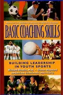 Book cover of Basic Coaching Skills, Building Leadership in Youth Sports
