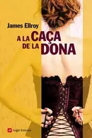 Book cover of A la caça de la dona