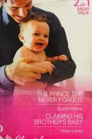 Book cover of The Prince She Never Forgot / Claiming His Brother's Baby