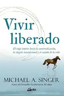 Book cover of Vivir liberado