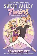Book cover of Sweet Valley Twins: Teacher's Pet : (a Graphic Novel)
