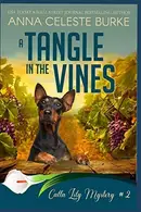 Book cover of A Tangle in the Vines Calla Lily Mystery #2