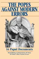 Book cover of The Popes Against Modern Errors