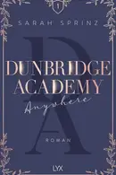 Book cover of Dunbridge Academy - Anywhere